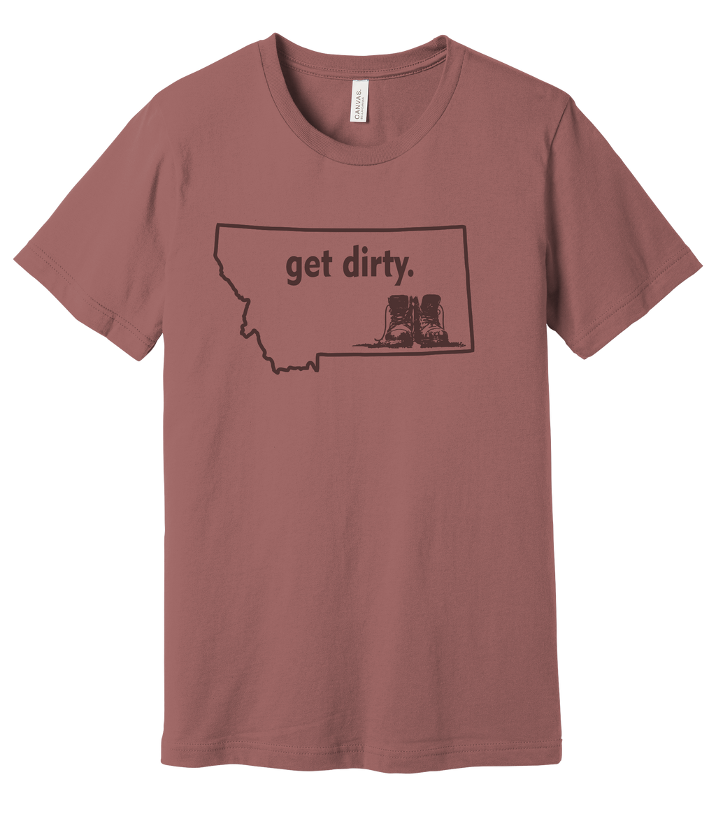 Get Dirty Tee — Montana Grit Edition